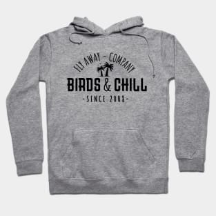 Birds and chill Hoodie